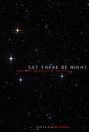 Let There Be Night: Testimony on Behalf of the Dark
