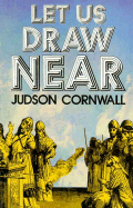Let Us Draw Near - Cornwall, Judson