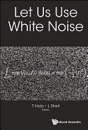 Let Us Use White Noise