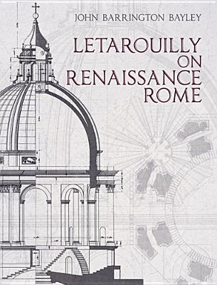 Letarouilly on Renaissance Rome: Tbd - Mayernik, David, and Bayley, John Barrington
