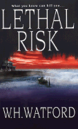 Lethal Risk - Watford, W H