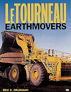 Letourneau Earthmovers - Orlemann, Eric