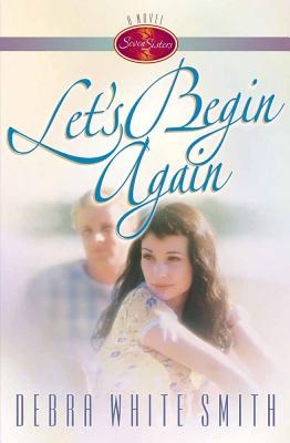 Let's Begin Again - Smith, Debra White