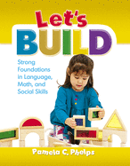 Let's Build: Strong Foundations in Language, Math, and Social Skills