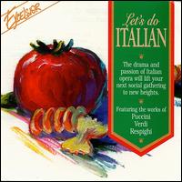 Let's Do Italian - Heinz Zickler (trumpet); Herbert Thal (trumpet); Karl Scheit (guitar); Ljiljana Molnar-Talajic (soprano);...
