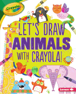 Let's Draw Animals with Crayola (R) !