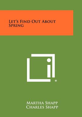 Let's Find Out About Spring - Shapp, Martha, and Shapp, Charles