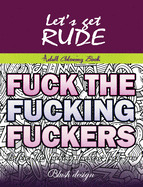 Let's Get Rude: Adult Coloring Book