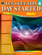 Let's Get This Day Started: Math (Gr. 4)