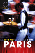 Let's Go 2004: Paris - Let's Go, and Evanovich, Janet, and Let's Go Inc