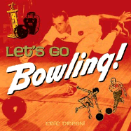 Let's Go Bowling!