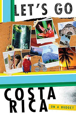 Let's Go: Costa Rica - Goldenheim, Julia C (Editor), and Hsieh, Evelyn Z (Editor), and Mohamedi, Nadia (Contributions by)