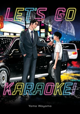 Let's Go Karaoke! - Wayama, Yama, and Christie, Phil, and Harvey, Leighann (Translated by)