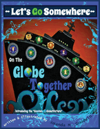 LET'S GO SOMEWHERE on the GLOBE TOGETHER: Introduction to the Goodwin Globetrotters