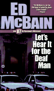 Let's Hear It for the Deaf Man