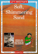 Let's Investigate Soft, Shimmering Sand