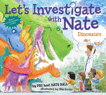 Let's Investigate With Nate #3: Dinosaurs
