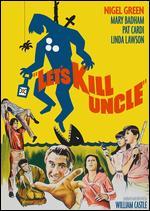 Let's Kill Uncle