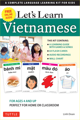 Let's Learn Vietnamese Kit: A Complete Language Learning Kit for Kids (64 Flashcards, Audio CD, Games & Songs, Learning Guide and Wall Chart) - Doan, Linh