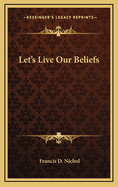 Let's Live Our Beliefs