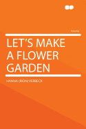 Let's Make a Flower Garden