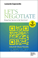 Let's Negotiate: Bring Your Success to the Next Level
