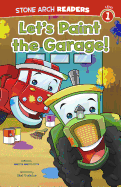 Let's Paint the Garage!