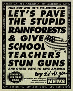 Let's Pave the Stupid Rainforest - Anger, Ed