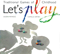 Let's Play Traditional Games of Childhood