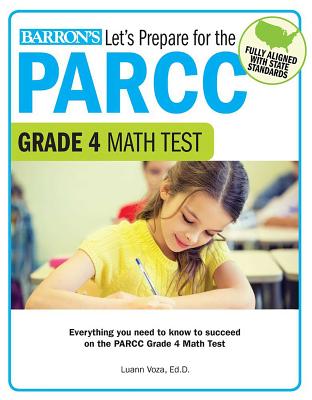 Let's Prepare for the Parcc Grade 4 Math Test - Barron's Educational Series, and Voza, Luann