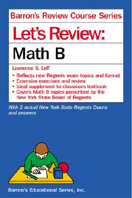 Let's Review: Math B - Leff, Lawrence S