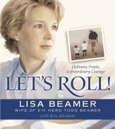 Let's Roll!: Ordinary People, Extraordinary Courage