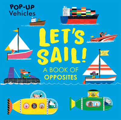 Let's Sail! - Hunt, Matt (Illustrator)