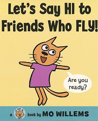 Let's Say Hi to Friends Who Fly! - 