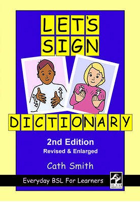 Let's Sign Dictionary: Everyday BSL for Learners - 