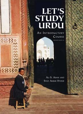 Let's Study Urdu: An Introductory Course - Asani, Ali S, and Hyder, Syed Akbar