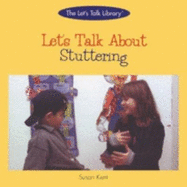 Let's Talk about Stuttering - Kent, Susan