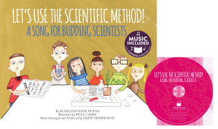 Let's Use the Scientific Method!: A Song for Budding Scientists