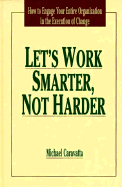 Let's Work Smarter, Not Harder