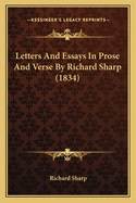 Letters and Essays in Prose and Verse by Richard Sharp (1834)