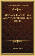 Letters and Essays in Prose and Verse by Richard Sharp (1834)