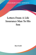Letters From A Life Insurance Man To His Son