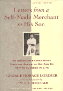 Letters from a Self-Made Merchant to His Son