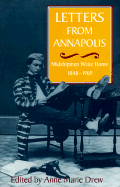 Letters from Annapolis: Midshipmen Write Home, 1848-1969