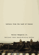 Letters from the Land of Cancer