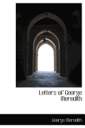 Letters of George Meredith