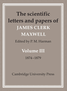 Letters of James Clerk Maxwell v3