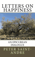 Letters on Happiness: An Epicurean Dialogue