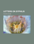 Letters on Syphilis