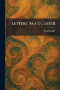 Letters to a doubter